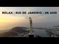 Relax and Fly Over Rio De Janeiro Brazil | 4K Drone