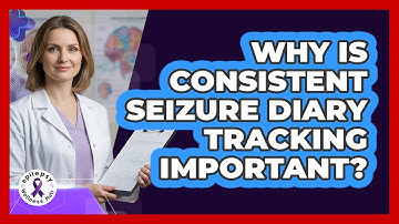 Why Is Consistent Seizure Diary Tracking Important? - Epilepsy Wellness Hub