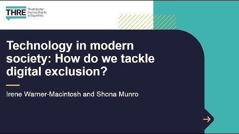 THRE Webinar: Technology in modern society: How do we tackle digital exclusion?
