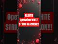 WHAT IS OPERATION WHITE STRIKE 🤯??