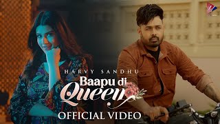 Baapu Di Queen - Harvy Sandhu | Deep Arraicha