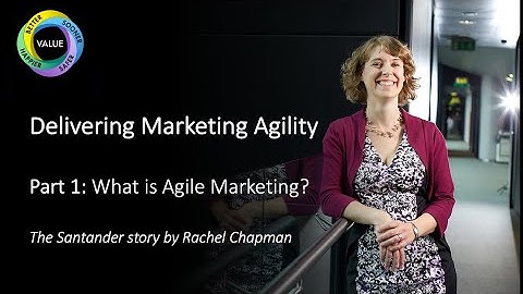 Marketing Agility - Part 1: What is Agile Marketing?