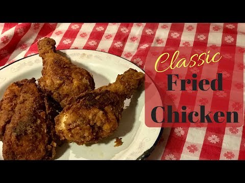 Classic Fried Chicken