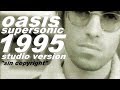 IF "SUPERSONIC" HAD BEEN MADE IN 1995 - OASIS