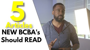 5 Articles Every New BCBA Should Read