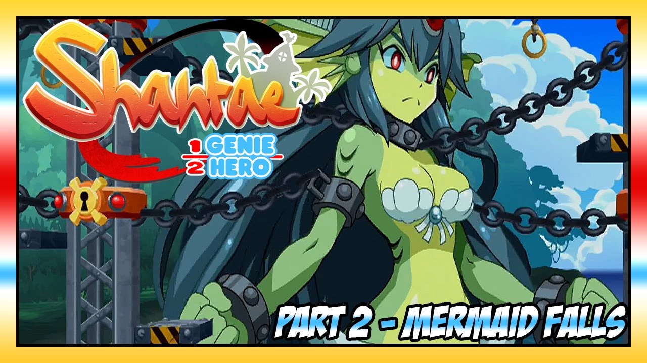 Download Shantae: Half-Genie Hero Walkthrough Part 2 - Mermaid Falls