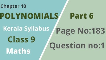 Class 9 | Maths |Chapter 10 | Polynomials | Page No:183; Question No: 1 | Kerala Syllabus| Part 6