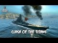 World of Warships - Clash of the Titans