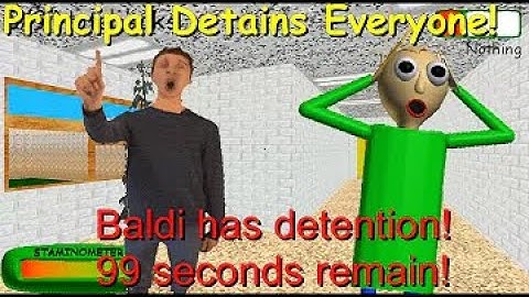 Principal detains everyone! (Baldi