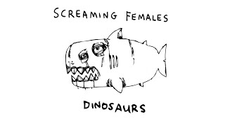 Screaming Females - Dinosaurs (Official Audio) chords