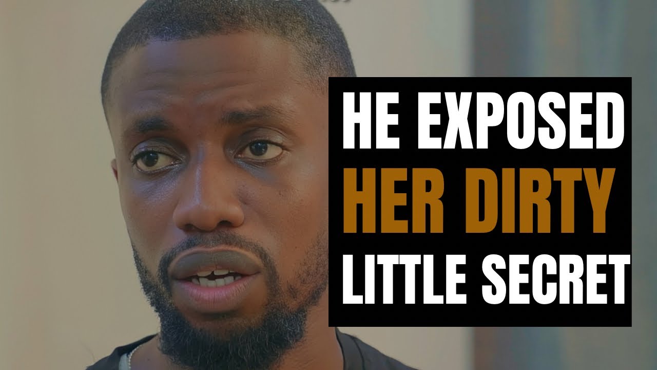 He Exposed Her Dirty Little Secret motivational and inspirational