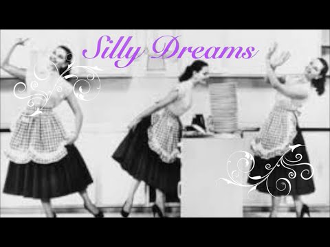 Silly Dreams with