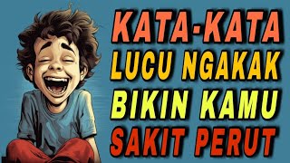 Download Lagu KATA KATA LUCU NGAKAK BIKIN KAMU SAKIT PERUT MP3 Download Lagu KATA KATA LUCU NGAKAK BIKIN KAMU SAKIT PERUT MP3