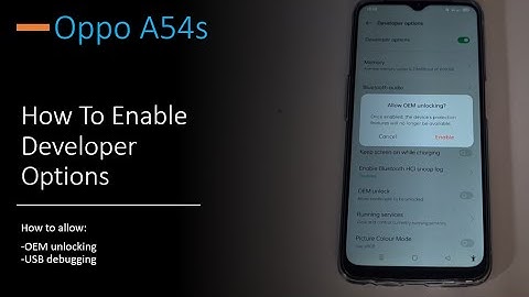 Oppo A54S ColorOS Android 11 |  Enable Developers Options | Allow OEM unlocking and USB debugging