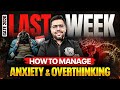 How To Manage Overthinking And Anxiety in The Last Week Of GATE 2026 Exam