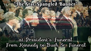 "The Star-Spangled Banner" | US National Anthem at President's Funeral 1963 to 2018