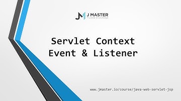 Java Servlet - Servlet Context Event & Listener - JMaster.io