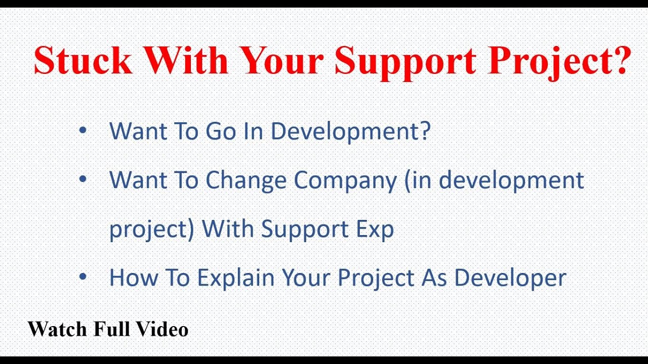 Amazing Tips To Switch Job From Support Project To Development By