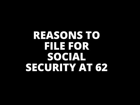 3 Great Reasons to Take Social Security Benefits at 62