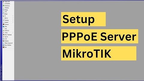 Setup pppoe server Mikrotik | Mikrotik pppoe server configuration