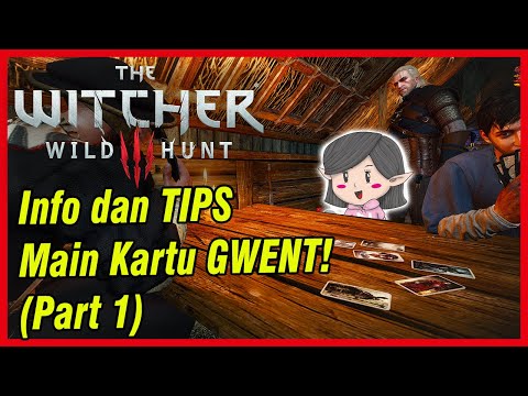 Video: The Witcher 3 Gwent: Tips Dan Trik Untuk Memenangkan Lebih Banyak Game