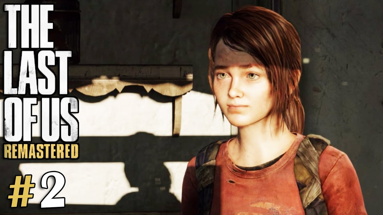 games people play "Smuggling Ellie" The Last Of Us Remastered Walkthrough Part 2 | PS4 Gameplay
