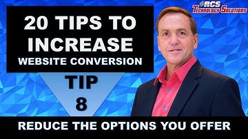 Website Conversion, Tip #8 Reduce the Options You Offer