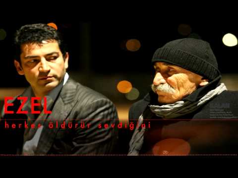 Ezel - Herkes Öldürür Sevdiğini - (Tuncel Kurtiz)  [ Ezel © 2011 Kalan Müzik ]