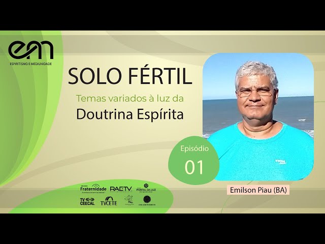 #01 SOLO FÉRTIL - A NOVA ERA E O PAPEL DO ESPIRITISMO com Emilson Piau