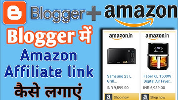 How to Add Amazon Affiliated Products into Blog Post | Blogger| | Amazon Associate