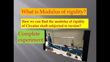 Modulus of rigidity .how we find in the circular shaft .torsion ten.By experiment.