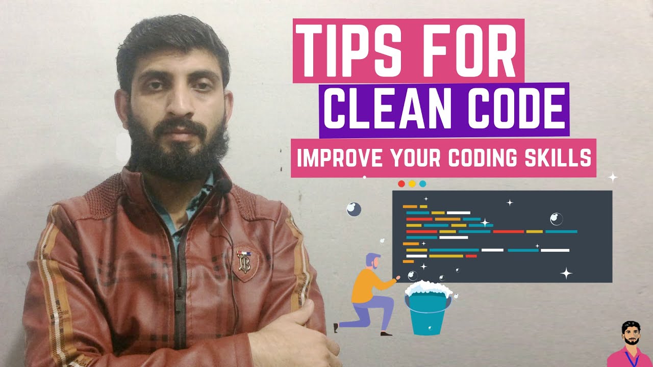 7 Tips to Write Clean & Readable Code | Improve Your Coding Skills