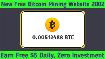 New Bitcoin Mining Website || Earn Free $5 Bitcion Daily || Best Free Cloud Mining Website 2022