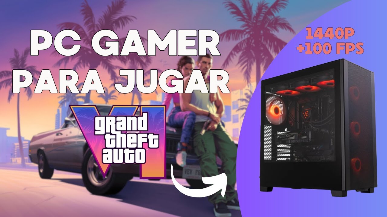 PC GAMER para jugar GTA VI