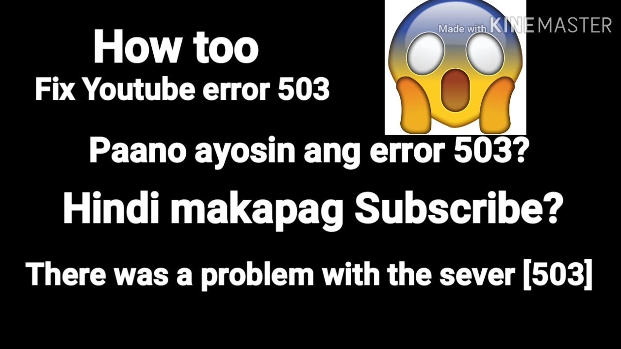Paano Ayosin ang Youtube error 503? | How to fix error 503?