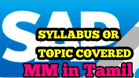 #sapmm #tamillearning #sap SAP MM TRAINING SYLLABUS ll SAP MM  TRAINING  ll  TOPICS COVERED SAP MM