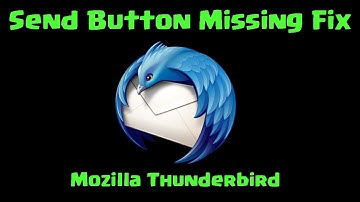 Fix: Missing Send Button in Mozilla Thunderbird