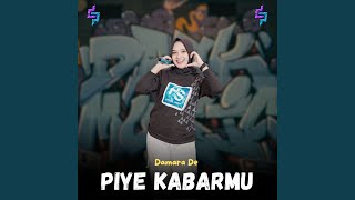 Piye Kabarmu (feat. Dask Music)