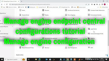 Manage engine endpoint central configurations tutorial | Manage engine configuration