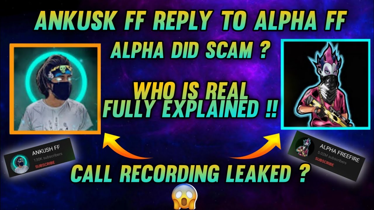 ANKUSH FF REPLY TO ALPHA FF || ALPHA DID SCAM ? || WHO IS RIGHT ANKUSH OR ALPHA ?