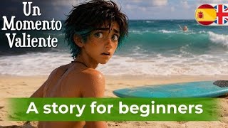 Detalles START LEARNING SPANISH with Short Story for beginners (A1-A2) – Un momento valiente Guía