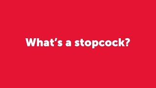Stopcocks uncovered | What&#39;s a stopcock? | Direct Line