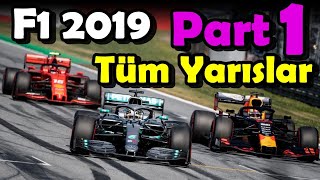F1 2019 Sezonu Önemli Anlar Part 1 TÜM YARIŞLAR ve SERHAN ACAR ANLATIMI