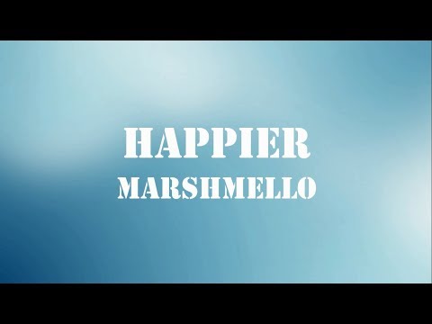 marshmello-ft.-bastille---happier-(lyrics)