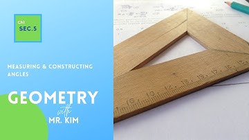 [Geometry]  1.5  Measuring and Constructing Angles