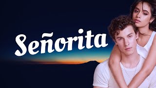 Shawn Mendes, Camila Cabello - Señorita   (Lyrics)