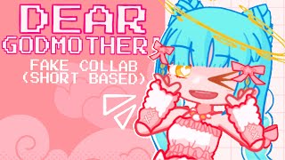 [🎀 GL2 SHORT FAKE COLLAB 🎀] Dear Godmother! || Gacha meme || Original || #GNTDearGodMomFC