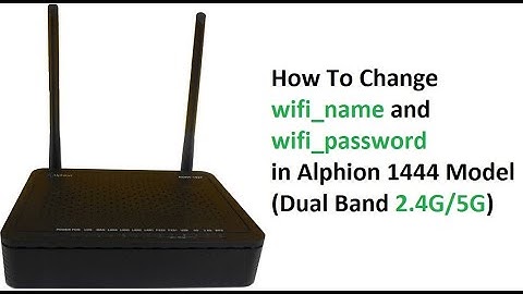 How To Change Alphion router wifi name and wifi password (Model - 1444 dual band 2.4G/5G)