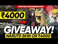 NARUTO SKIN GIVEAWAY! - Any Naruto Shippuden collaboration skin OR ₹4000 Cash