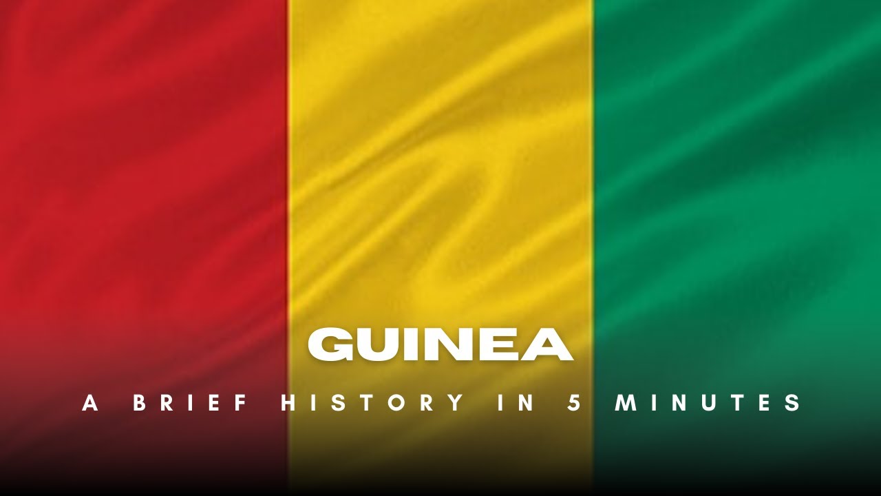 Guinea - A Brief History In 5 Minutes